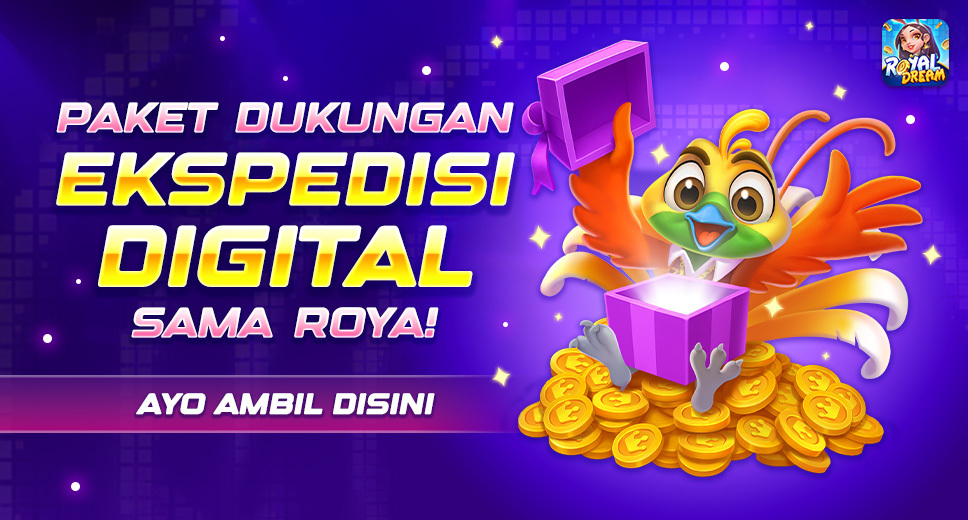 Event Ekspedisi Roya Royal Dream 22–24 Mei | Klaim Paket Dukungan