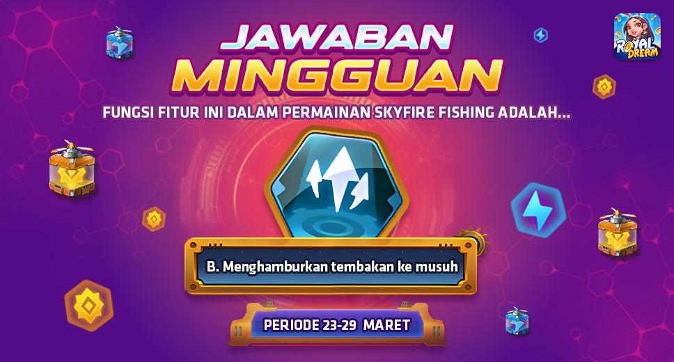 Jawaban Event Skyfire Fishing Royal Dream Periode 23–29 Maret