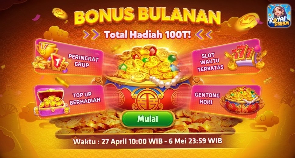 Event Bonus Bulanan Royal Dream 27 April–6 Mei | Total Hadiah 100T