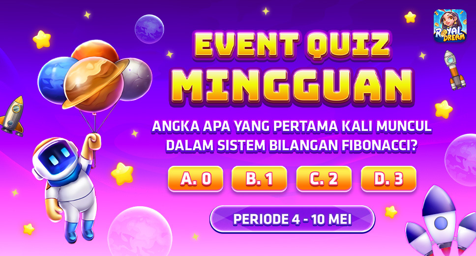Event Quiz Mingguan Royal Dream 4–10 Mei | Angka Fibonacci