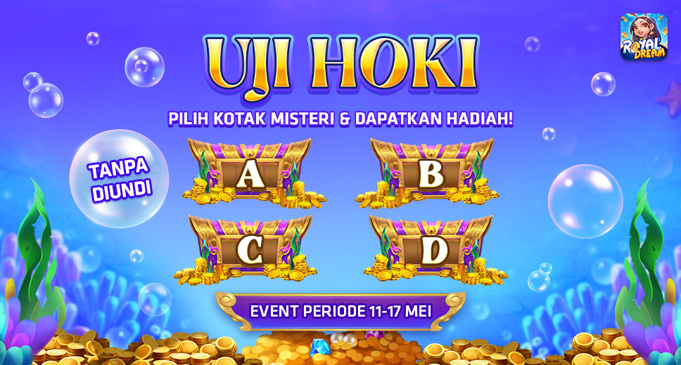 Event Uji Hoki Royal Dream 11–17 Mei | Kotak Hadiah Misteri